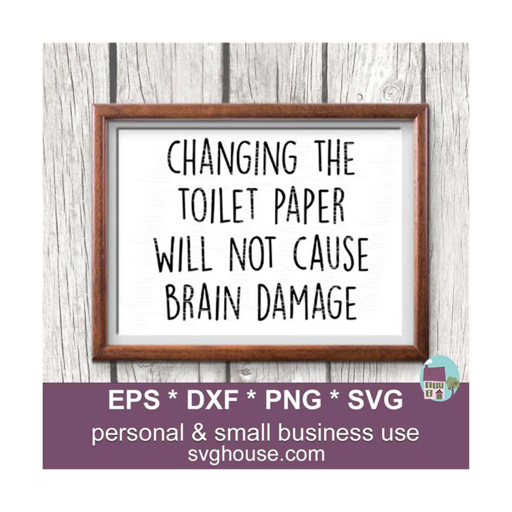 14112023135013-changing-the-toilet-paper-will-not-cause-brain-damage-svg-image-1.jpg