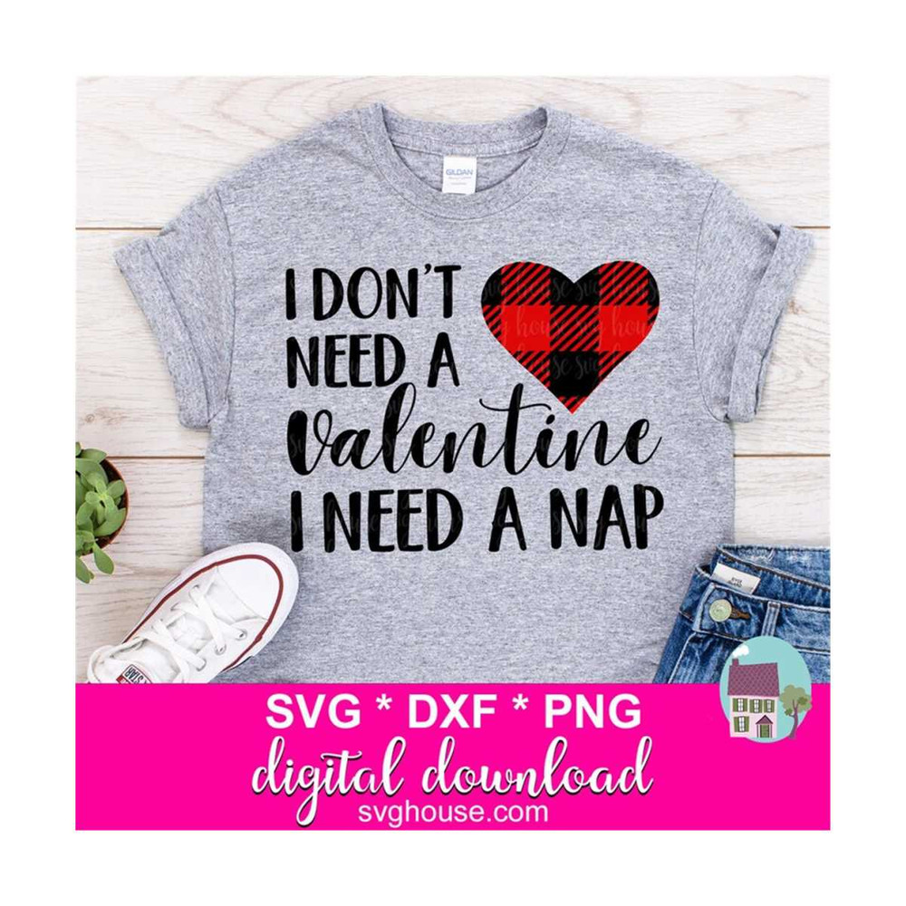 14112023135025-i-dont-need-a-valentine-svg-i-need-a-nap-dxf-and-png-image-1.jpg