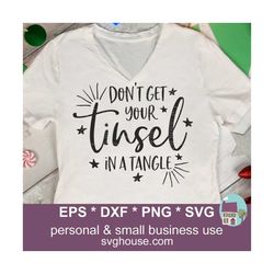 dont get your tinsel in a tangle svg christmas vector cut files for silhouette and cricut - includes png, eps and dxf.