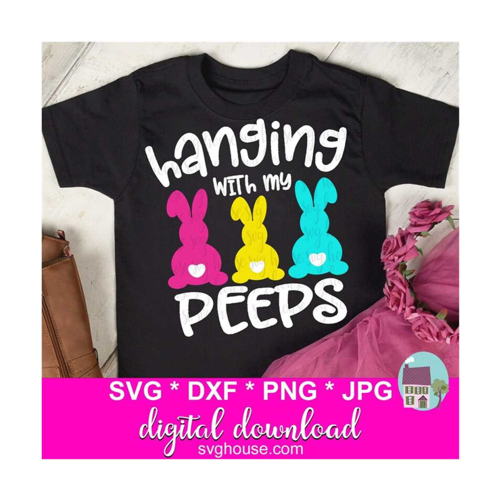 14112023135117-hanging-with-my-peeps-svg-easter-bunny-svg-svg-files-for-image-1.jpg