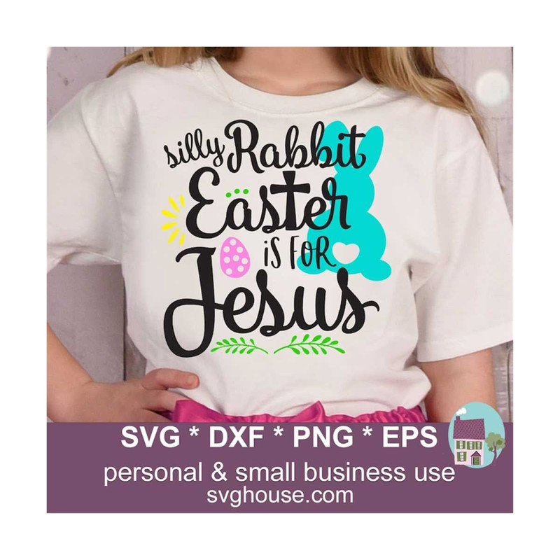 14112023135131-silly-rabbit-easter-is-for-jesus-svg-files-for-cricut-and-image-1.jpg