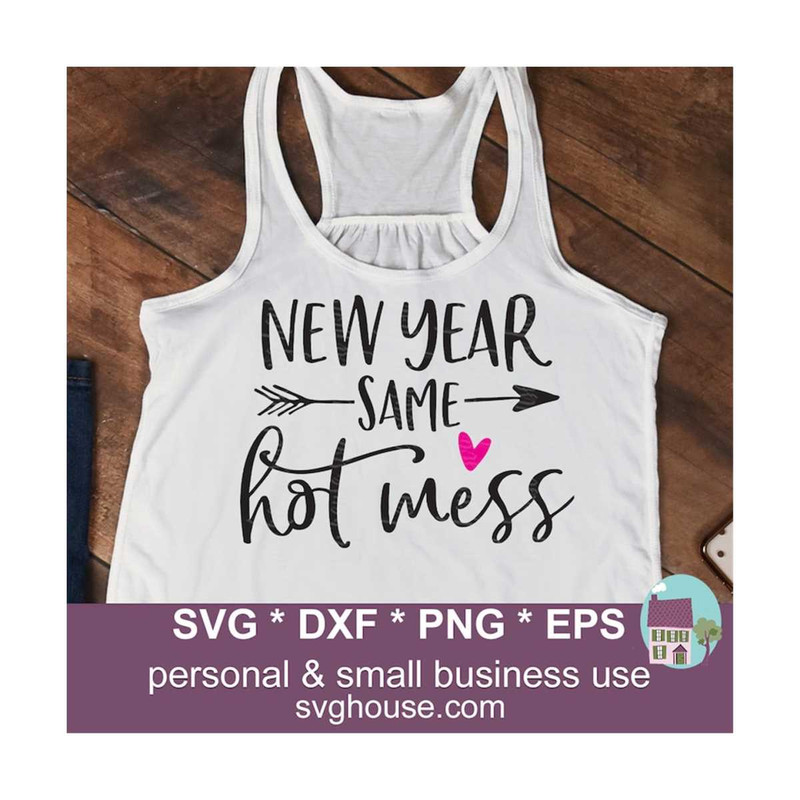14112023135232-new-year-same-hot-mess-svg-new-year-svg-cut-files-for-cricut-image-1.jpg