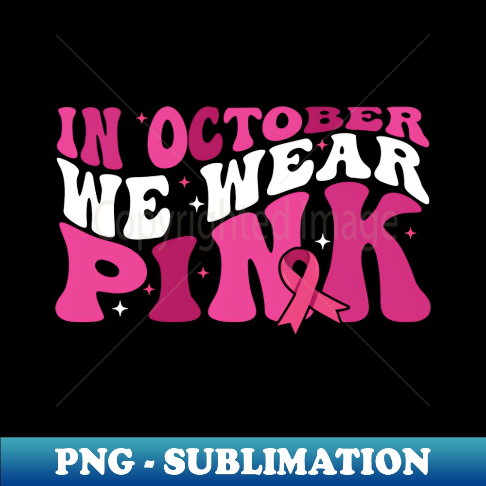OY-20231114-11783_In October We Wear Pink flower groovy Breast Cancer Awareness Ribbon Cancer Ribbon Cut 3282.jpg