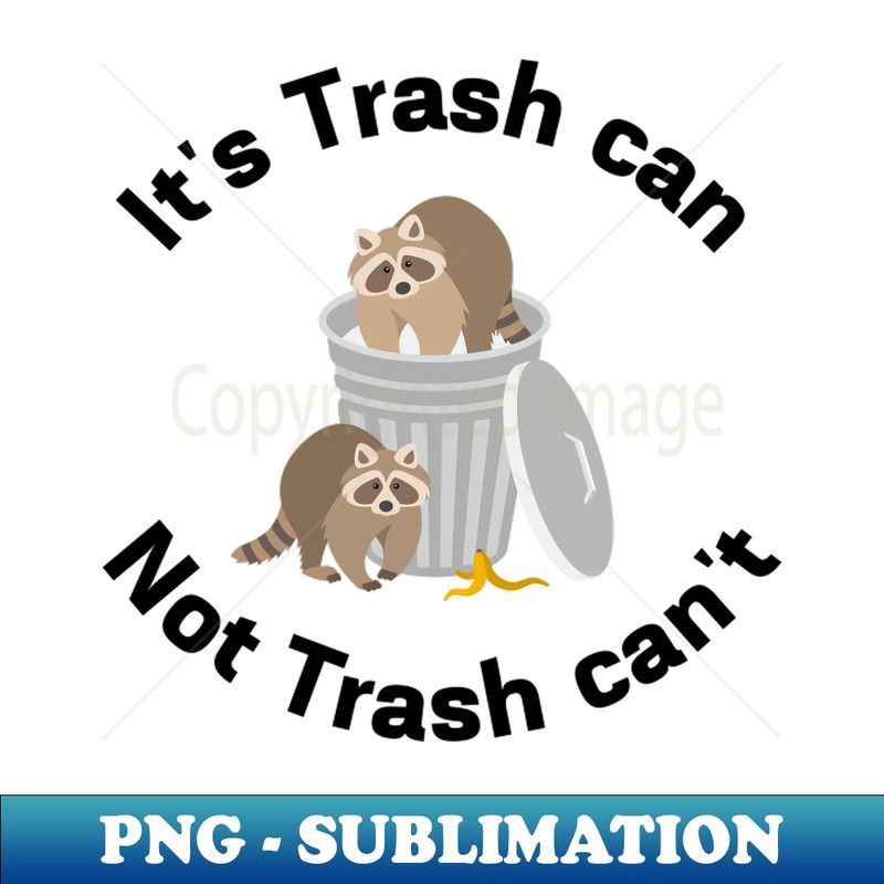 PC-20231114-12052_its trash can not trash cant 9948.jpg