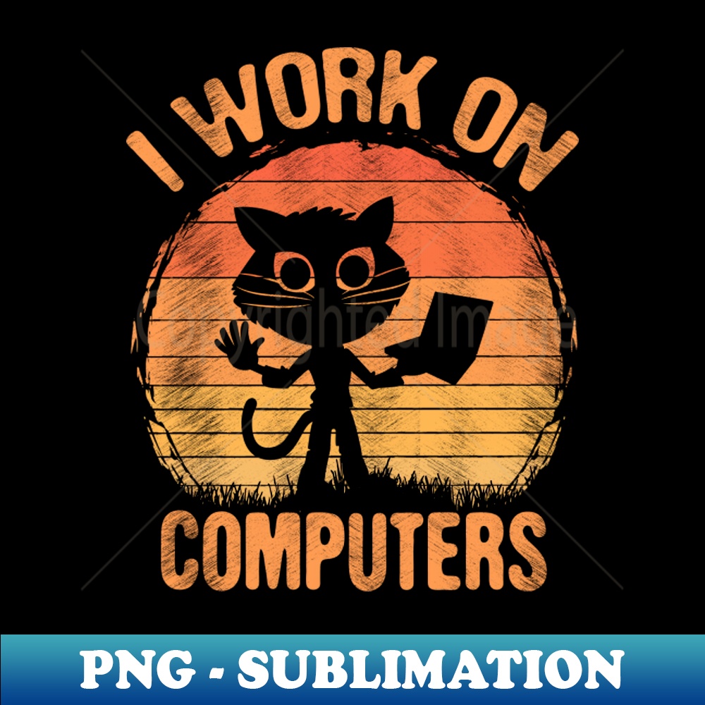 PI-20231114-11356_I Work On Computers Distracting Cat on Laptop Funny Retro 5462.jpg