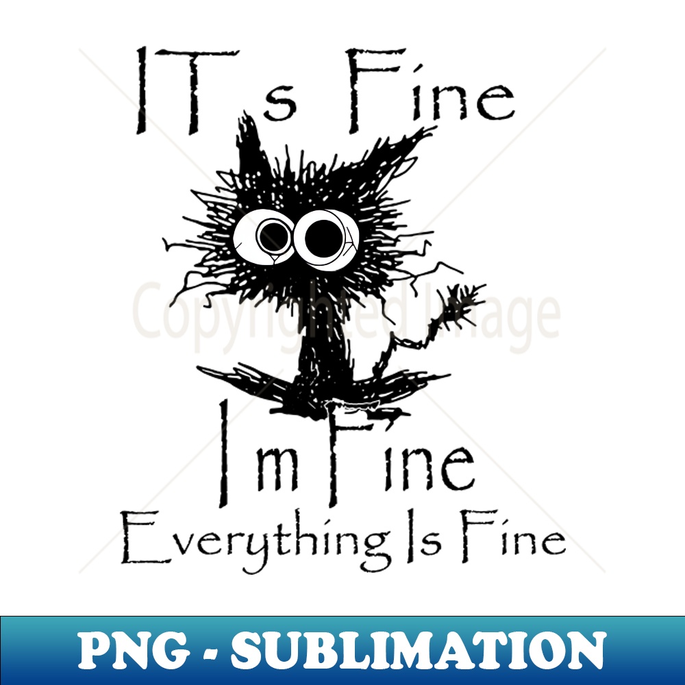 PM-20231114-11995_Its Fine Im Fine Everything Is Fine 5765.jpg
