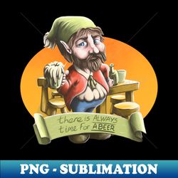 there is always time for a beer - modern sublimation png file - fashionable and fearless