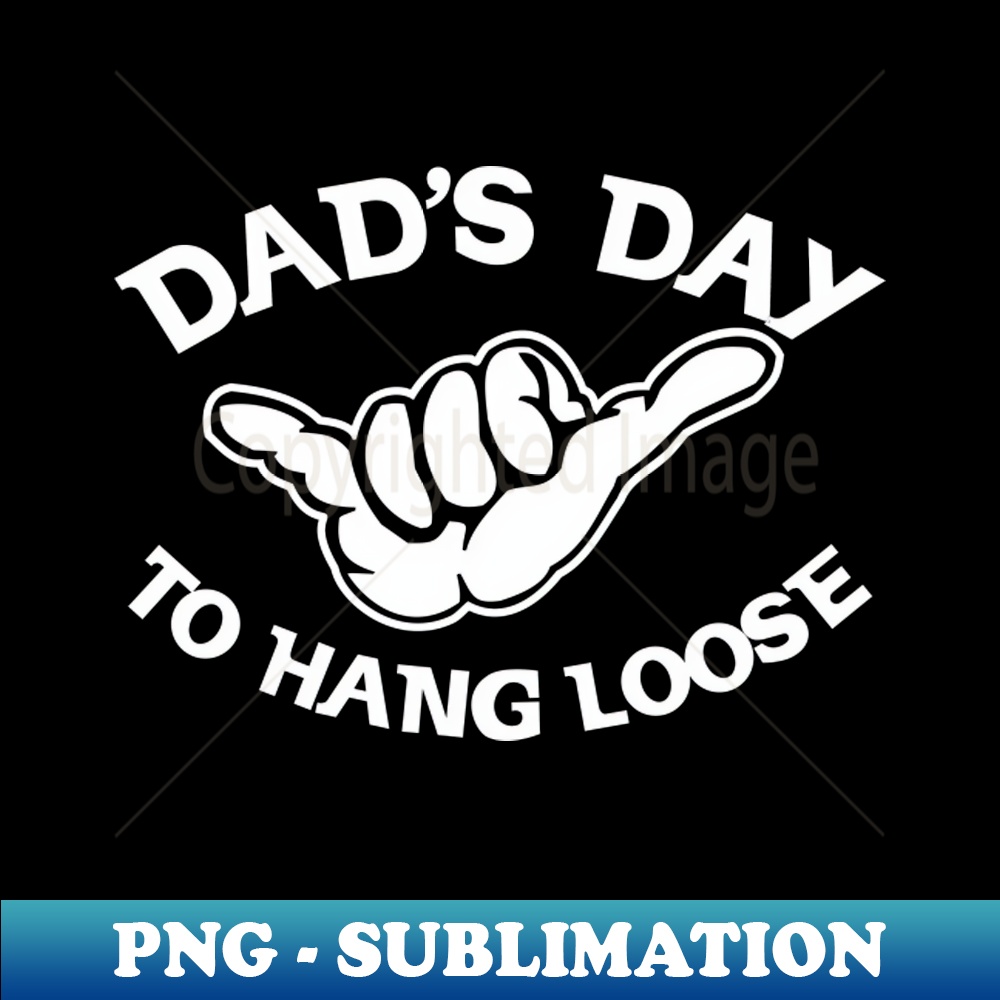 PO-20231114-6040_DADS DAY TO HANG LOOSE 6291.jpg