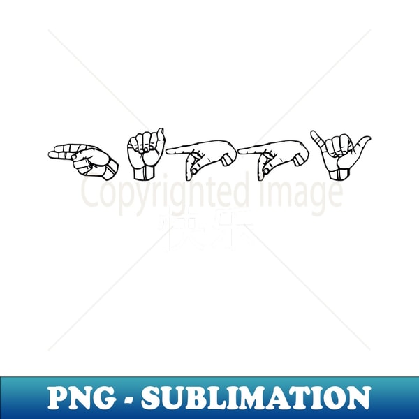 HAPPY ASL Sign Language Design - High-Quality PNG Sublimatio | Inspire ...
