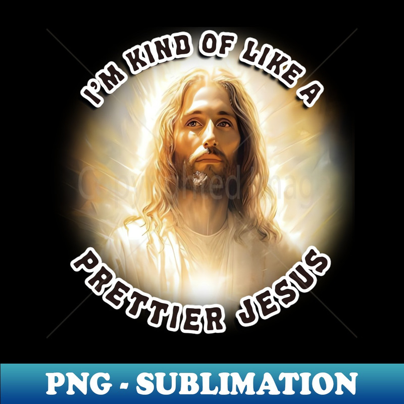 PT-20231114-11605_Im Kind Of Like A Prettier Jesus 4503.jpg