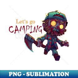 lets go camping - elegant sublimation png download - bring your designs to life