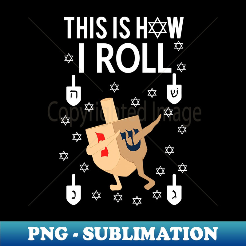 QJ-20231114-20971_This Is How I Roll Hanukkah Shirt Dab Dreidel Chanukah Long Sleeve.jpg