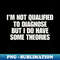 QO-20231114-11669_Im Not Qualified Yo Diagnose But I Have Theories Shirt X- Ray Tech Shirt Radiologic Technologist T-Shirt Radiological Technician 1789.jpg
