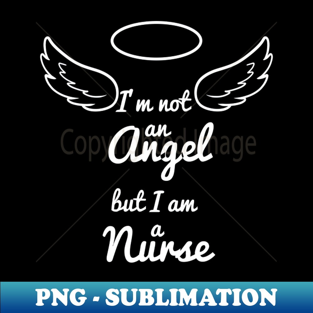 QP-20231114-11618_Im no Angel but I am a Nurse 2212.jpg