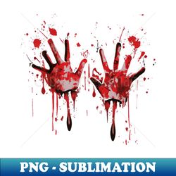 blood-curdling halloween bloody hands and blood splash costume delight - decorative sublimation png file - perfect for personalization