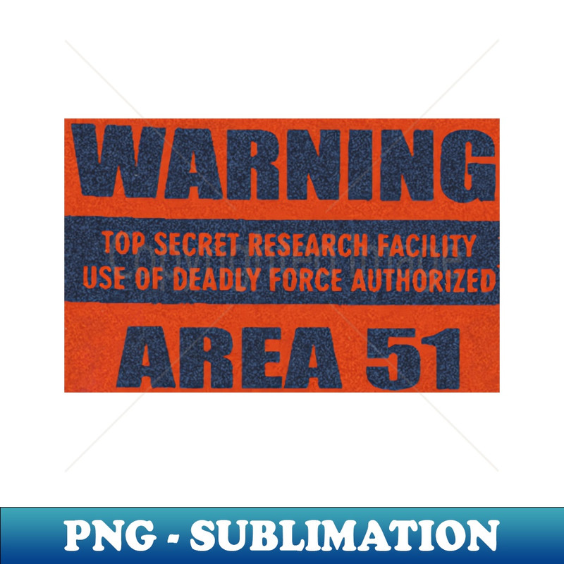 RI-20231114-22332_warning top secret area 51 4801.jpg