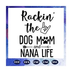 rockin the nana life, nana svg, nana life, nana birthday, best nana ever, gift from niece, gift from nephew, flamingo sv