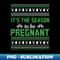 SN-20231114-12046_Its the season to get pregnant funny saying ugly christmas sweater 9219.jpg