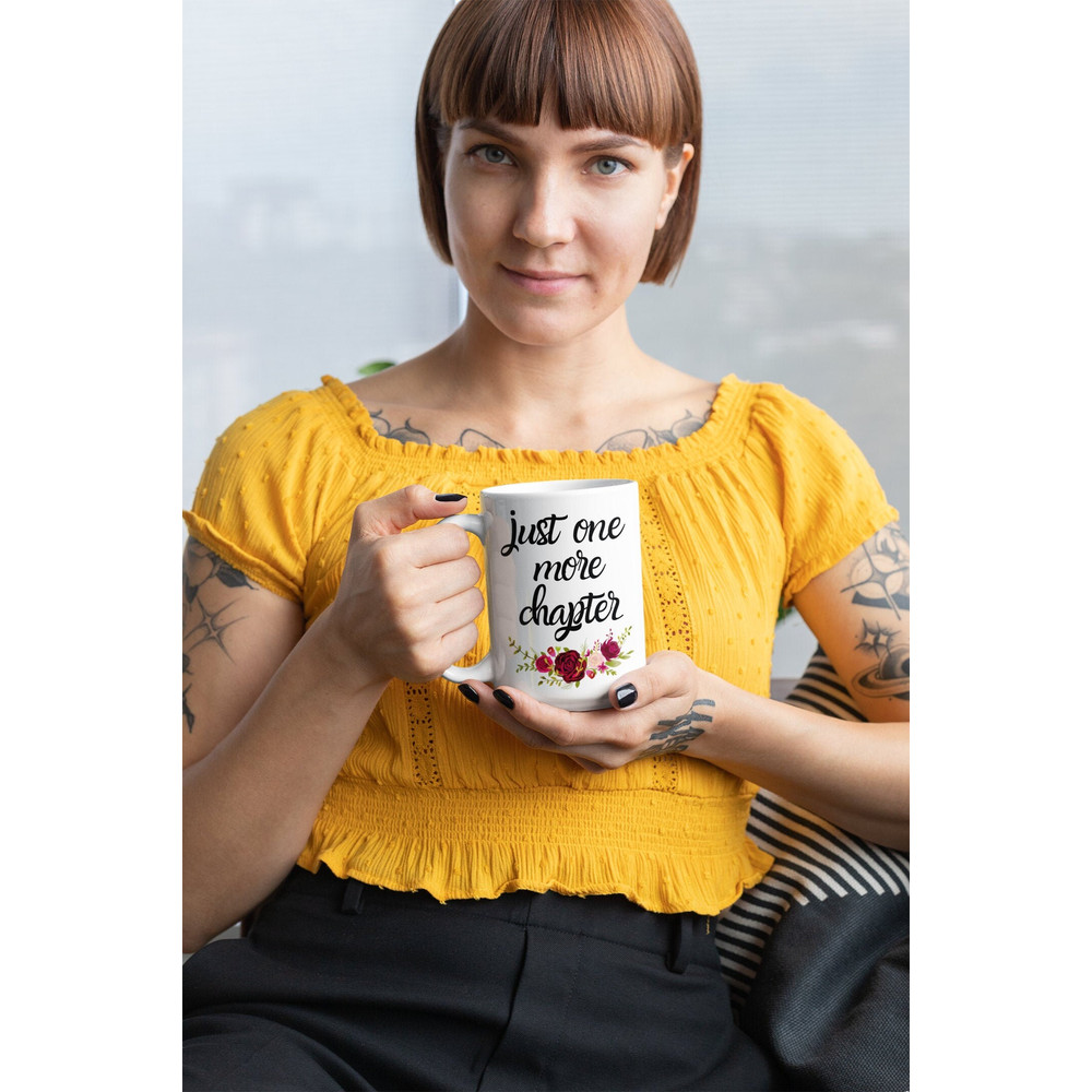 Just One More Chapter Mug, Reading Cup , Book Reader's Gift, Mug for Book Lovers, Bookworms Bookish Gift, Book Club Gift, big mug.jpg