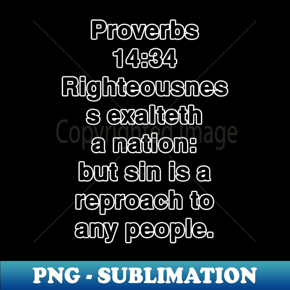 TD-20231114-16954_Proverbs 1434 King James Version KJV Bible Verse Typography 6954.jpg