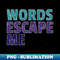 TI-20231114-22965_Words Escape Me 4810.jpg