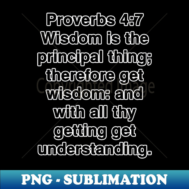 TS-20231114-16964_Proverbs 47 King James Version KJV Bible Verse Typography 8709.jpg