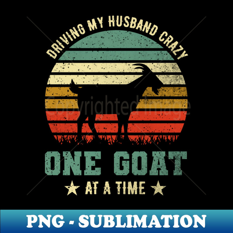 TY-20231114-6824_driving my husband crazy one goat at a time 6260.jpg