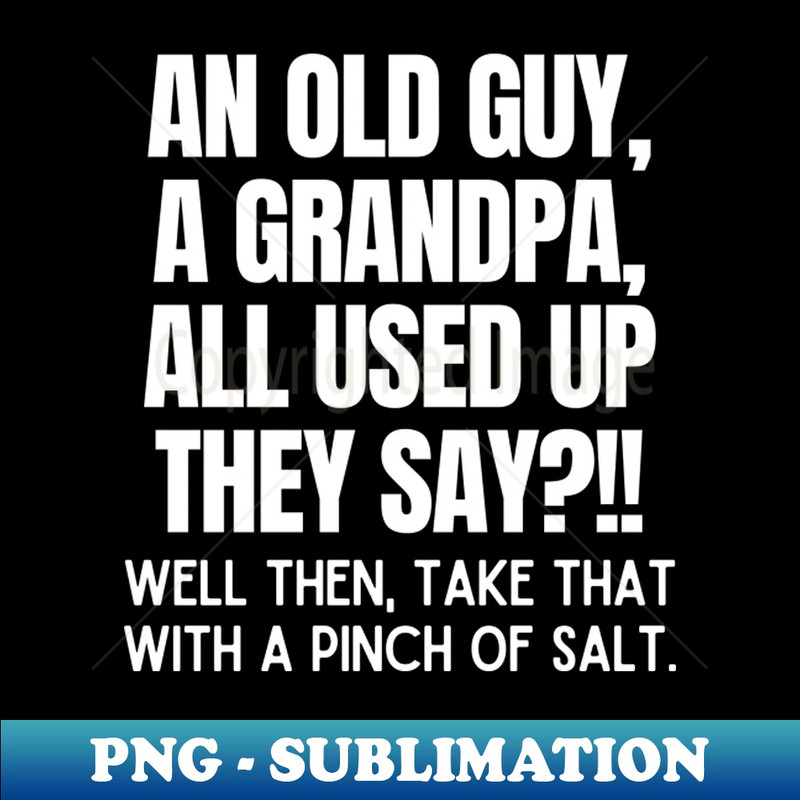 UA-20231114-15409_Never underestimate an old guy 8859.jpg