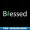 UB-20231114-2921_Blessed being blessed artsy 7899.jpg