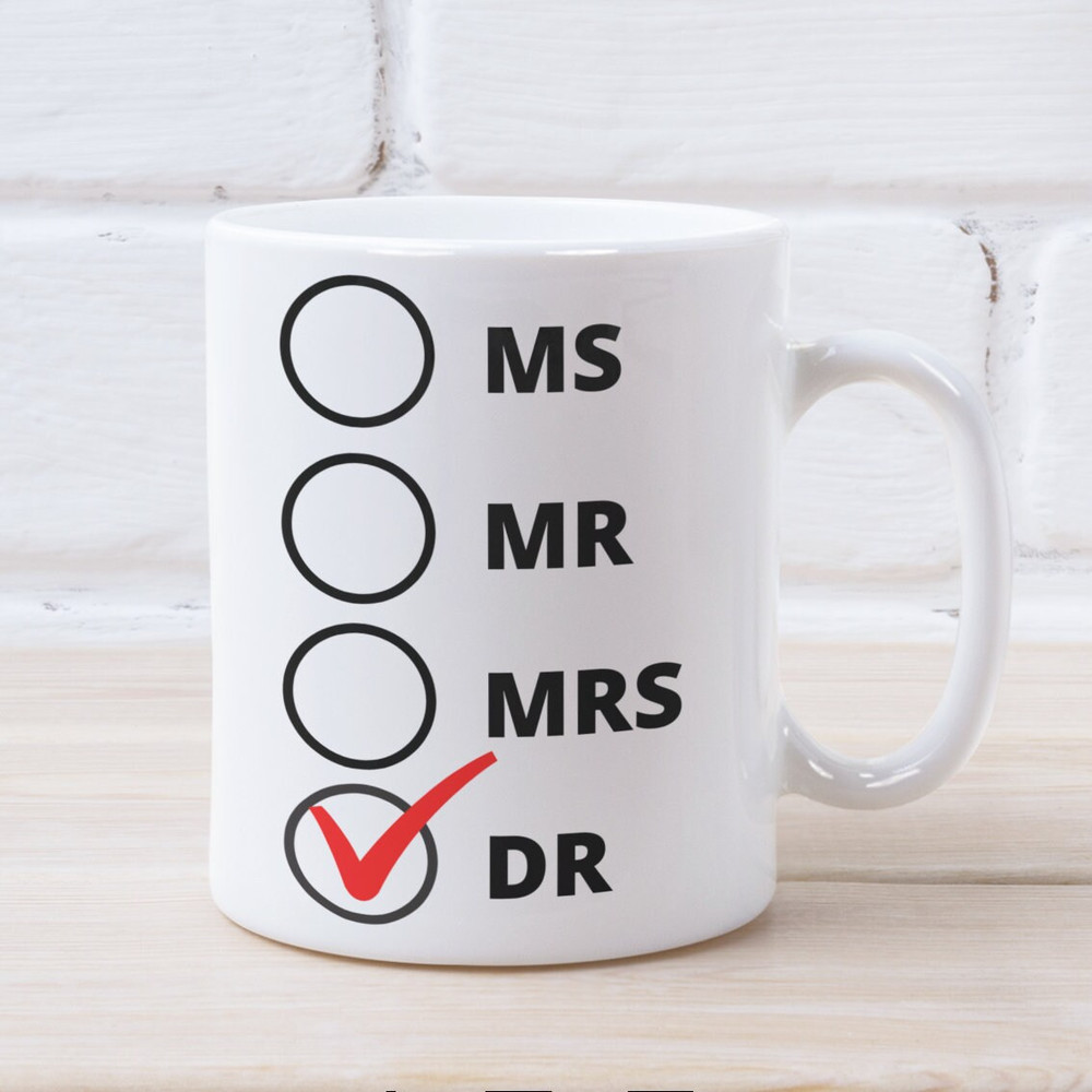 PhD Doctor Graduation Coffee Mug, Graduate Doctorate Med School Graduate ,Medical , Big Coffee Mug, Doctor, Dr honorifics, Doctor Graduation.jpg