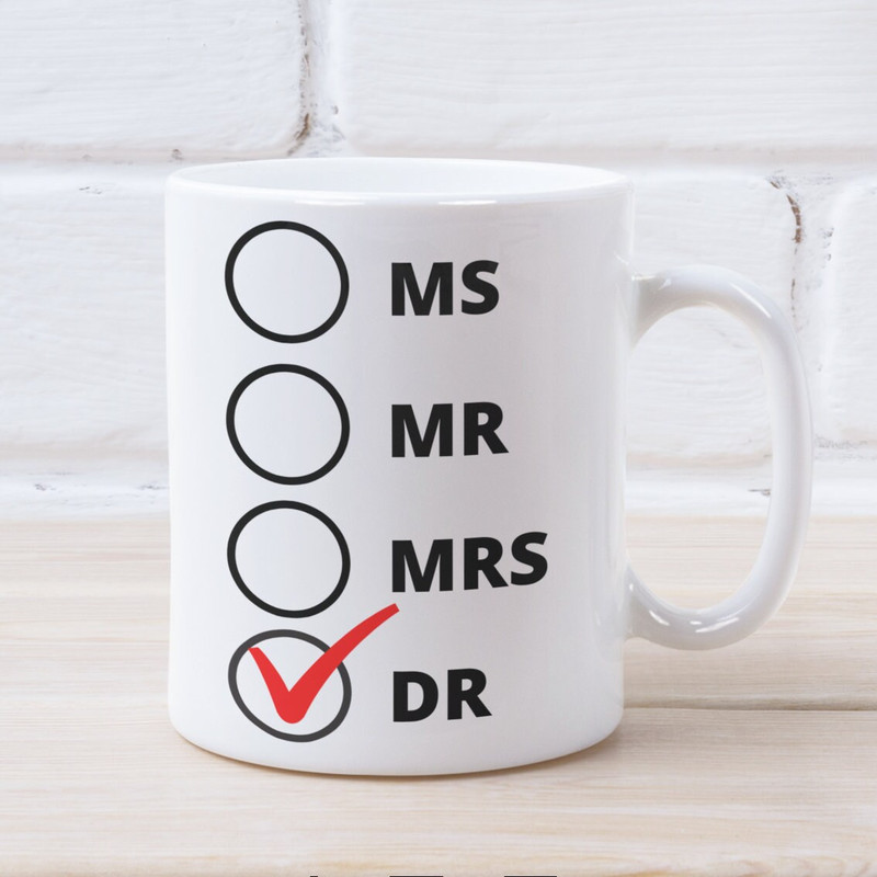 PhD Doctor Graduation Coffee Mug, Graduate Doctorate Med School Graduate ,Medical , Big Coffee Mug, Doctor, Dr honorifics, Doctor Graduation.jpg