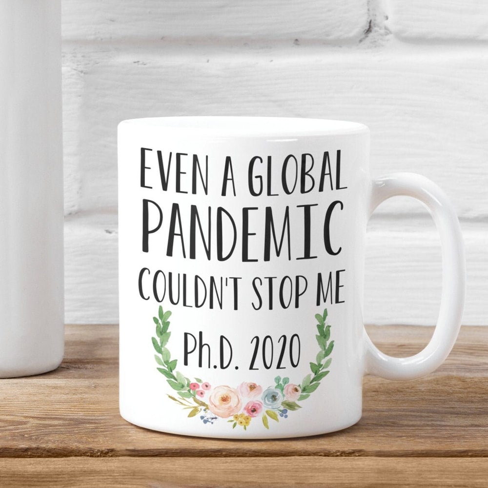 PhD Graduation Coffee Mug 2020 Graduate Doctorate Degree Pandemic Graduation Phd Big Coffee Mug.jpg