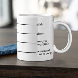 poop mug, shhh mug, funny coffee mug