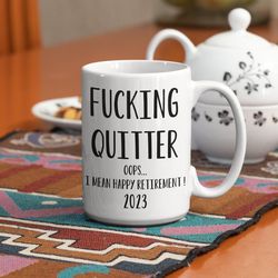 retirement gift fucking quitter i mean happy retirement 2023 funny retirement gifts