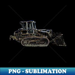 bulldozer heavy equipment construction bull dozer construction equipment dig it t-shirt - trendy sublimation digital download - unleash your inner rebellion