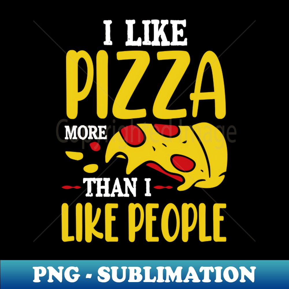 VA-20231114-11033_I like Pizza more than I like people 1898.jpg