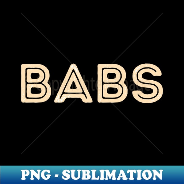 Babs Lettering Rustic Capital Letters Word BABS in Cream - Premium PNG Subl - Inspire ...