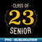 VE-20231114-18562_Senior 2023 shirt Class Of 2023 Shirt 2023 Graduation Squad Shirt Graduate Crew Shirts Senior 2023 Gift 7668.jpg