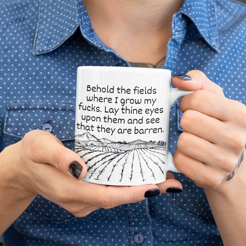 Zero Fucks Given Mug Mature Mug Funny Rude Coffee Mug Behold the Field Rude Office Mug Field of Fucks Zero Cup Tea Gift Offensive Mug.jpg