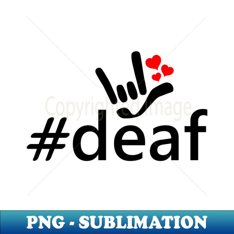 WG-20231114-1567_ASL ILY Hashtag Deaf I Love You Hearts American Sign Language Design 1574.jpg