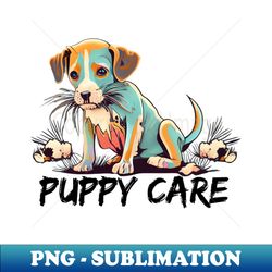 Puppy Care - Creative Sublimation PNG Download - Add a Festive Touch to Every Day