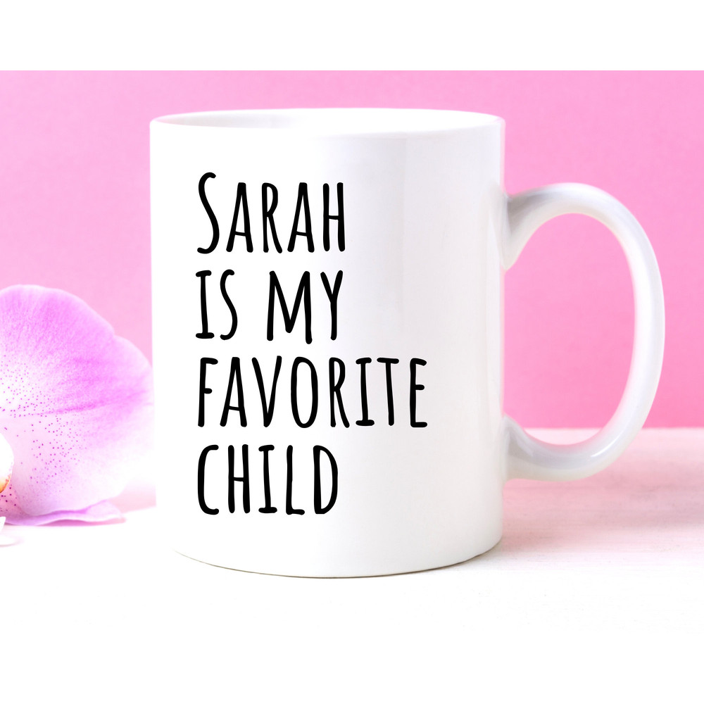 Funny Mothers Day Gift from Daughter, Funny Mug for Mom, Favorite Child Mug, Funny Gift for Mom, Personalized Mom Gift from Daughter.jpg