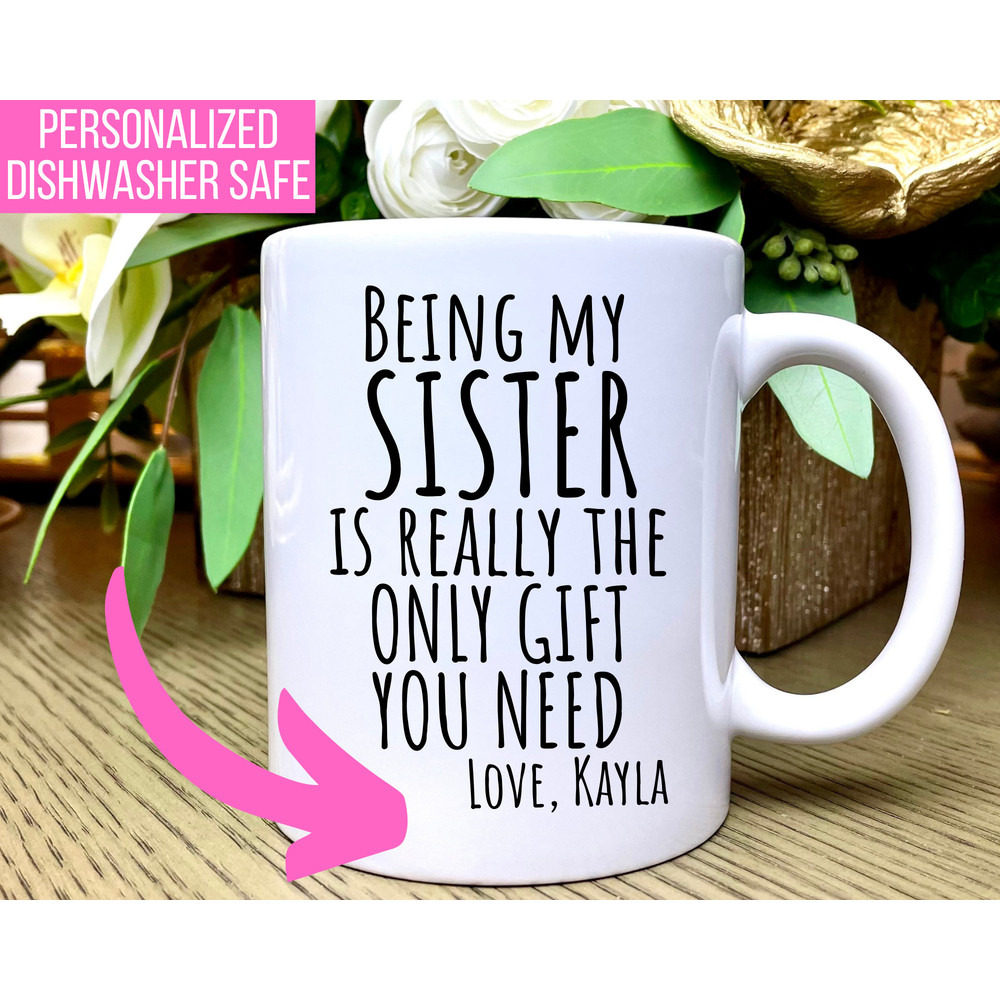 Funny Sister Mug, Sister Gifts, Funny Sister Gift, Sister Coffee Mug, Sister Gift Idea, Sister Birthday Gift, Best Sister Mug, Coffee Cup.jpg