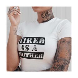 tired as a mother svg
