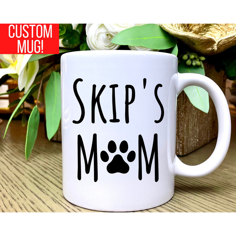 Personalized Dog Mom Mug, Custom Dog Mug, Dog Mom Gift, Christmas Gifts for Dog Lovers, Dog Mama Mug, Dog Mama Gift, Dog Gifts for Owners.jpg
