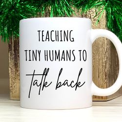 teaching tiny humans to talk back coffee mug, gift for pediatric speech language pathologist, gift for slp