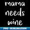 XF-20231114-13954_Mama Needs Wine 8030.jpg