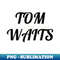 XH-20231114-21228_Tom Waits Text 5062.jpg
