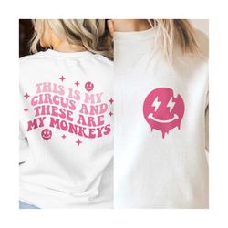 this is my circus and these are my monkeys svg png