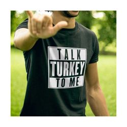 talk turkey to me svg, talk turkey to me png